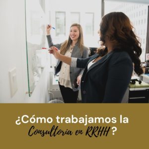Cómo trabajamos en Consultoría en RRHH